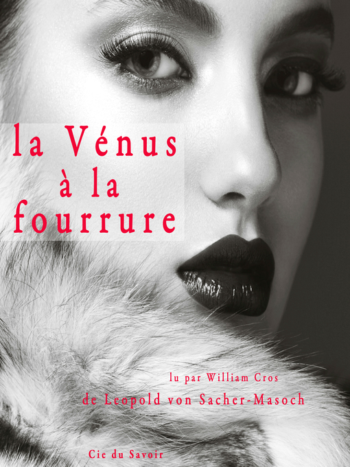 Title details for La vénus à la fourrure by L. von Sacher Masoch - Available